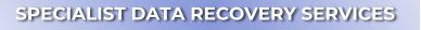SPECIALIST DATA RECOVERY SERVICES